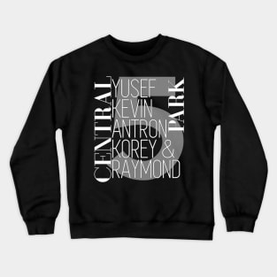 Exonerated 5 Central Park Five Yusef Kevin Antron Korey And Raymond Crewneck Sweatshirt